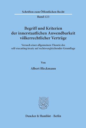 Begriff und Kriterien der innerstaatlichen Anwendbarkeit völkerrechtlicher Verträge.