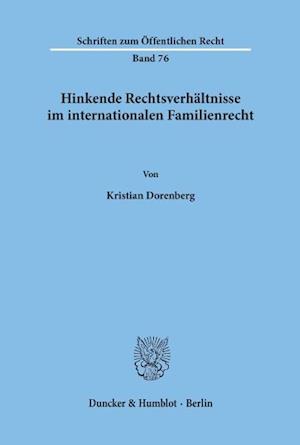 Hinkende Rechtsverhältnisse im internationalen Familienrecht