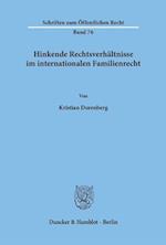 Hinkende Rechtsverhältnisse im internationalen Familienrecht