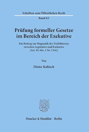 Prüfung formeller Gesetze im Bereich der Exekutive.