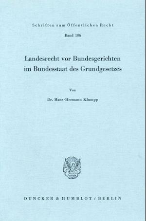 Landesrecht vor Bundesgerichten im Bundesstaat des Grundgesetzes.