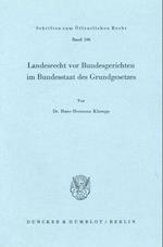 Landesrecht vor Bundesgerichten im Bundesstaat des Grundgesetzes.