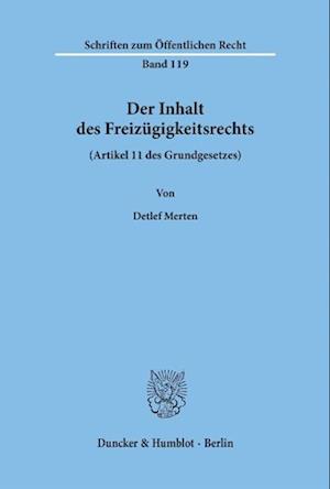 Der Inhalt des Freizügigkeitsrechts (Artikel 11 des Grundgesetzes)