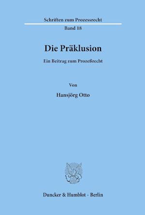 Die Präklusion.