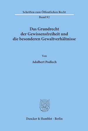 Das Grundrecht der Gewissensfreiheit und die besonderen Gewaltverhältnisse.