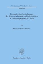 Konzentrationsbestrebungen der deutschen Landesrundfunkanstalten in verfassungsrechtlicher Sicht.