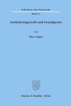 Auslieferungsrecht und Grundgesetz.