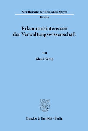 Erkenntnisinteressen der Verwaltungswissenschaft.