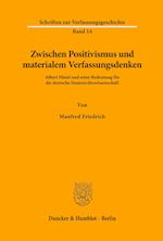 Zwischen Positivismus und materialem Verfassungsdenken.