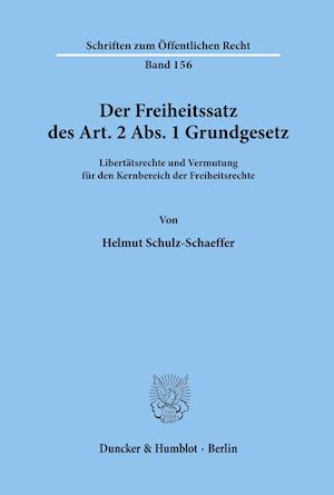 Der Freiheitssatz des Art. 2 Abs. 1 Grundgesetz.