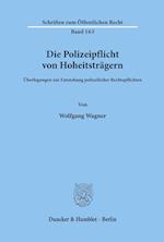 Die Polizeipflicht von Hoheitsträgern.