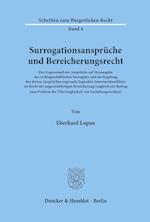 Surrogationsansprüche und Bereicherungsrecht.