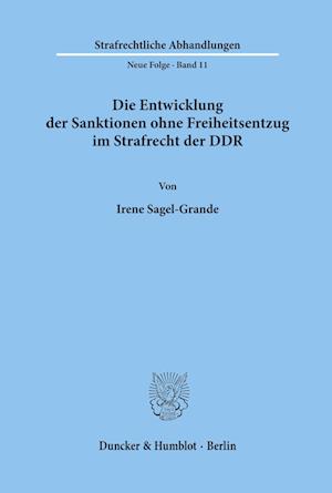 Die Entwicklung der Sanktionen ohne Freiheitsentzug im Strafrecht der DDR.