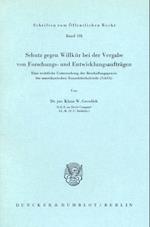 Schutz gegen Willkür bei der Vergabe von Forschungs- und Entwicklungsaufträgen.