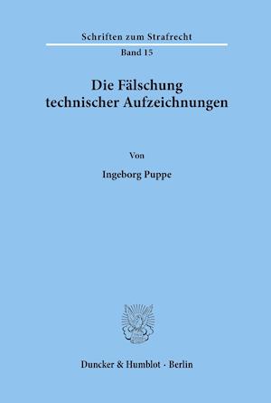 Die Fälschung technischer Aufzeichnungen