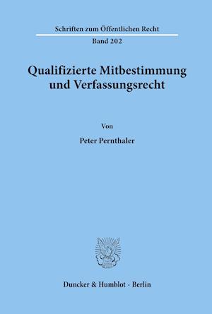 Qualifizierte Mitbestimmung und Verfassungsrecht.