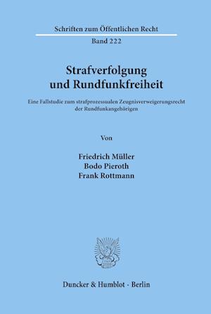 Strafverfolgung und Rundfunkfreiheit.