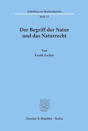 Der Begriff der Natur und das Naturrecht.