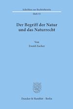 Der Begriff der Natur und das Naturrecht.