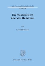 Die Staatsaufsicht über den Rundfunk.