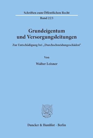 Grundeigentum und Versorgungsleitungen.