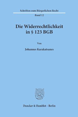 Die Widerrechtlichkeit in § 123 BGB.