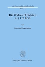 Die Widerrechtlichkeit in § 123 BGB.