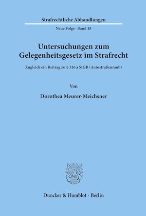 Untersuchungen zum Gelegenheitsgesetz im Strafrecht.