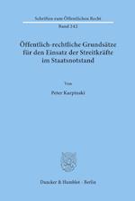 Öffentlich-rechtliche Grundsätze für den Einsatz der Streitkräfte im Staatsnotstand.