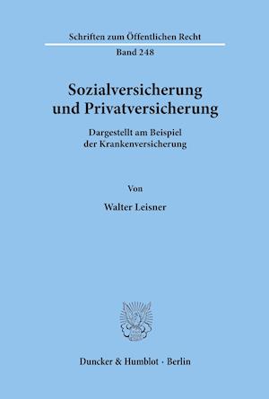 Sozialversicherung und Privatversicherung.