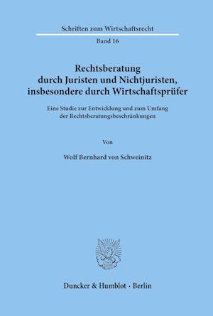 Rechtsberatung durch Juristen und Nichtjuristen, insbesondere durch Wirtschaftsprüfer.