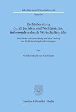 Rechtsberatung durch Juristen und Nichtjuristen, insbesondere durch Wirtschaftsprüfer.