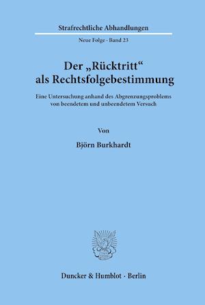 Der Rücktritt als Rechtsfolgebestimmung.