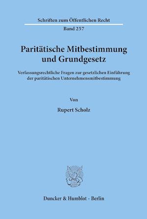 Paritätische Mitbestimmung und Grundgesetz.