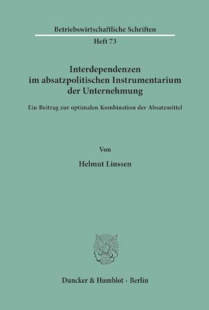 Interdependenzen im absatzpolitischen Instrumentarium der Unternehmung.