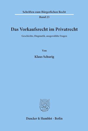 Das Vorkaufsrecht im Privatrecht.