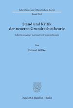 Stand und Kritik der neueren Grundrechtstheorie.