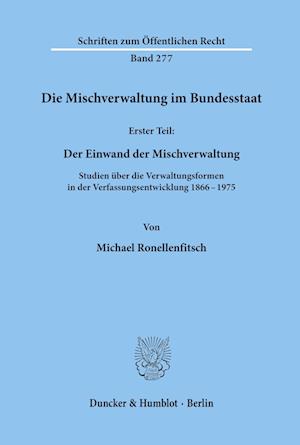 Die Mischverwaltung im Bundesstaat.