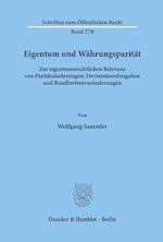 Eigentum und Währungsparität.