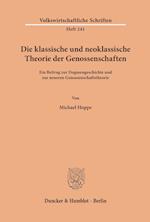 Die klassische und neoklassische Theorie der Genossenschaften.