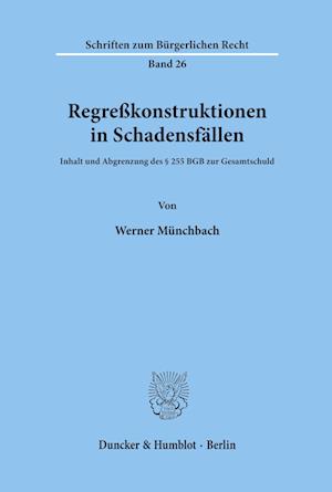 Regreßkonstruktionen in Schadensfällen.