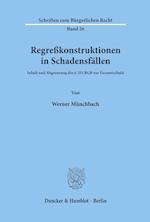 Regreßkonstruktionen in Schadensfällen.