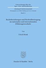 Rechtsbeziehungen und Rechtsübertragung im nationalen und internationalen Effektengiroverkehr