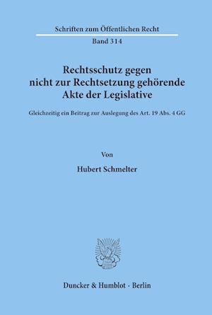 Rechtsschutz gegen nicht zur Rechtsetzung gehörende Akte der Legislative.