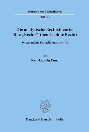 Die analytische Rechtstheorie: Eine "Rechts«-theorie ohne Recht?