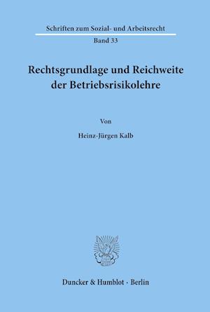 Rechtsgrundlage und Reichweite der Betriebsrisikolehre.