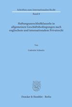 Haftungsausschlußklauseln in allgemeinen Geschäftsbedingungen nach englischem und internationalem Privatrecht.