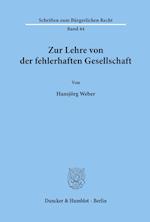 Zur Lehre von der fehlerhaften Gesellschaft.