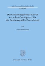 Die verfassunggebende Gewalt nach dem Grundgesetz für die Bundesrepublik Deutschland.