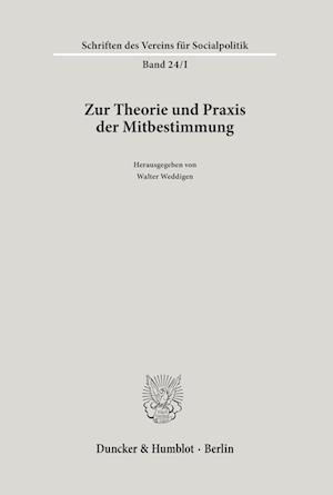 Zur Theorie und Praxis der Mitbestimmung.